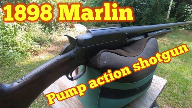 1898 Marlin pump action shotgun, patented in1894