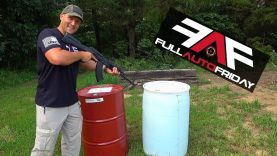 Full Auto Friday! AK-47 vs 55 Gallon Drums! 15 Full Auto Friday! AK-47 vs 55 Gallon Drums!