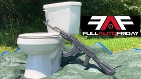 Full Auto Friday! AK-47 vs Toilet ?? 11 Full Auto Friday! AK-47 vs Toilet ??