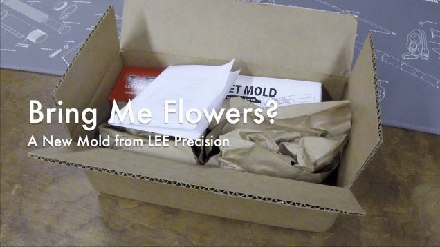 WCChapin | Bring Me Flowers? – A New Mold from LEE Precision