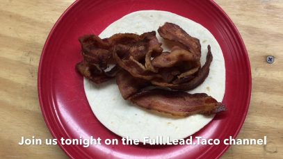 Bacon Taco Chat – 9pm EDT, 6pm PDT