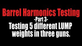 Barrel Harmonics Testing – Part 3