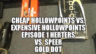 Cheap vs. Expensive 9mm Hollowpoints: Episode 1 Herters vs Speer Gold Dot