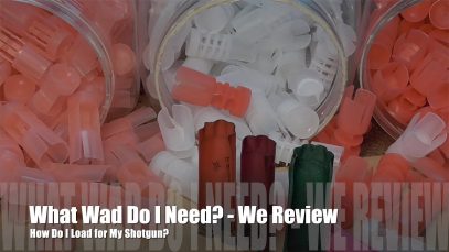 Choose the Correct Wad For Your Shotgun Load – How To