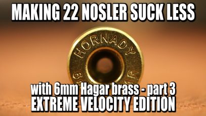 Fixing 22 Nosler – 22 Nosgar – Part 3