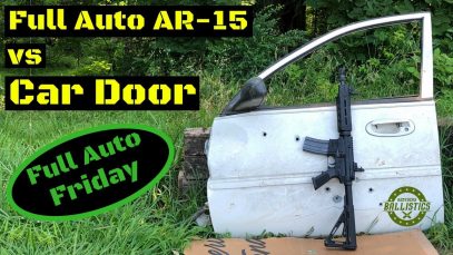 Full Auto AR-15 vs Car Door (Full Auto Friday)