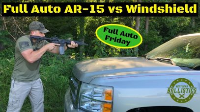Full Auto AR-15 vs Windshield (Full Auto Friday)