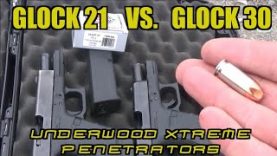 Glock 21 vs. Glock 30 Underwood Xtreme Penetrators