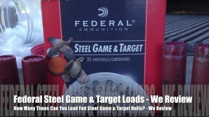 How Many Times Can You Load Federal Game & Target Hulls? – STEEL EDITION!