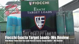 How Many Times Can You Load Fiocchi Hulls – EXACTA SUPER CRUSHER EDITION!