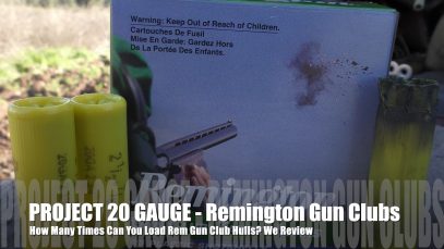 How Many Times Can You Load Remington Gun Club – PROJECT 20 GAUGE EDITION!