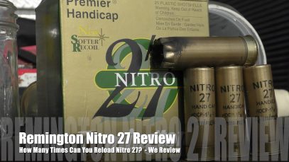How Many Times Can You Load Remington Nitro 27 Hulls? – We Review