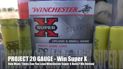 How Many Times Can You Load Winchester Super X- PROJECT 20 GAUGE EDITION!