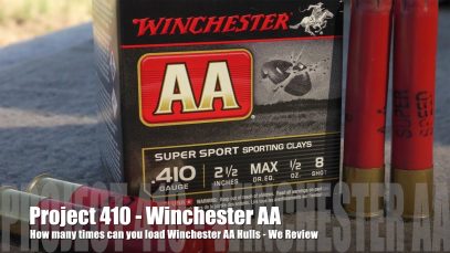 How Many Times Can You Load Winchester AA – PROJECT 410  EDITION! WE REVIEW!!!