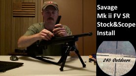 Savage Mk ii FV SR 22LR Stock & Scope Installation 3 Savage Mk ii FV SR 22LR Stock & Scope Installation