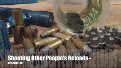 Shooting Other People’s Reloads? – Quick Tips