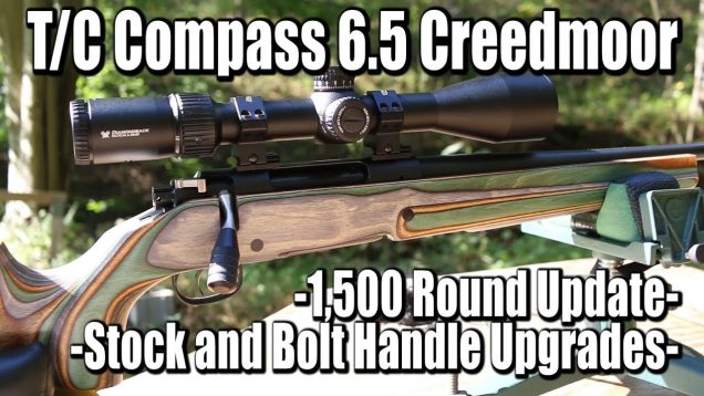 T/C Compass 6.5 Creedmoor ~1500 Round Update