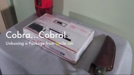 WCChapin | Cobra…Cobra! – Unboxing a Package from Uncle Jim