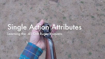 WCChapin | Single Action Attributes – Learning the .45 Colt Ruger Vaquero