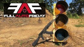 Full Auto Friday! AK-47 vs Traffic Light! ? 5 Full Auto Friday! AK-47 vs Traffic Light! ?