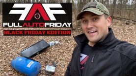 Full Auto Friday! ? (Black Friday Edition)