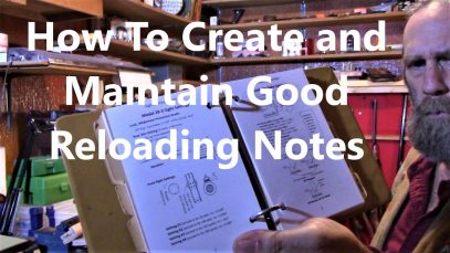 How To Create and Maintain Good Reloading Notes