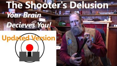 The Shooter’s Delusion – Your Brain Decieves You! (Updated Version)