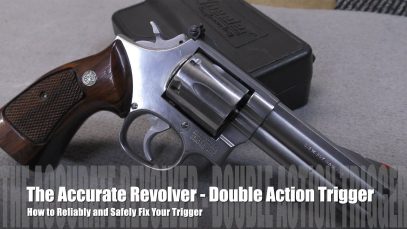 The Accurate Revolver –  How to Maintain & Repair Smith & Wesson Triggers