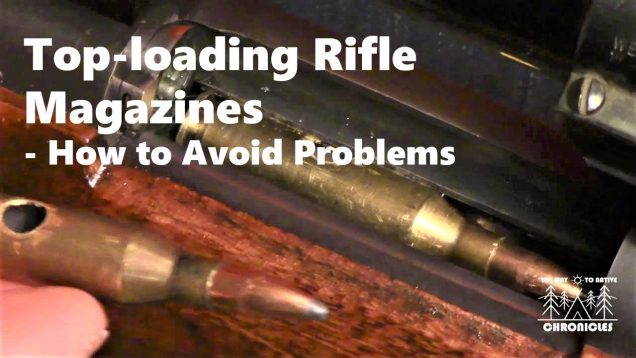 Top loading Rifle Magazines – How to Avoid Problems