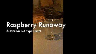 WCChapin | Raspberry Runaway – A Jam Jar Jet Experiment