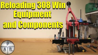 308 Winchester – Equipment and component selection overview