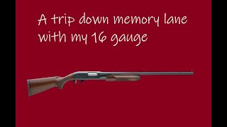 A Trip Down Memory Lane With My 16 Gauge