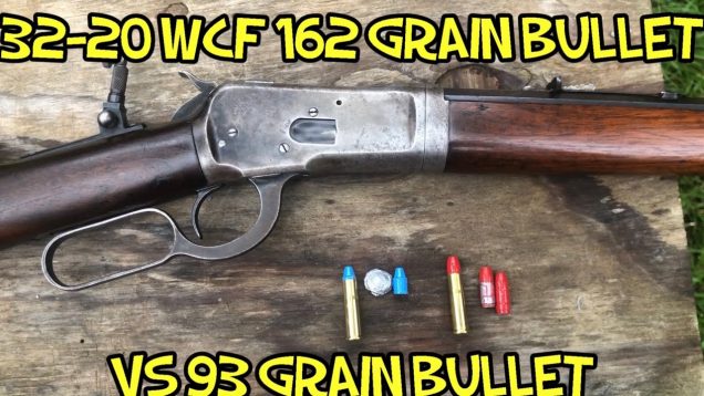 32-20 WCF 162 grain bullets versus 93 grain in a 1892 Winchester