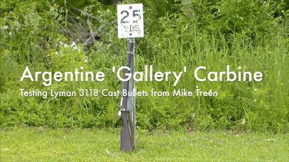 WCChapin | Argentine ‘Gallery’ Carbine – Testing Lyman 3118 Cast Bullets from Mike Treen