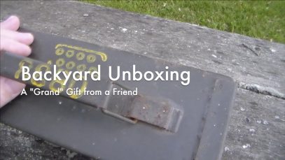 WCChapin | Backyard Unboxing – A Grand Gift from a Friend