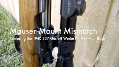 Mauser Mount Mismatch – Replacing the Rear Base – 1940 Gustloff Werke Kar 98k