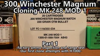 Cloning MK 248 Mod 1 – Part 1 – 300 Win Mag