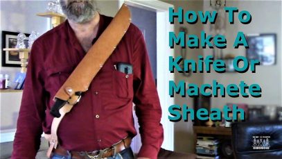 How To Make A Knife Or Machete Sheath