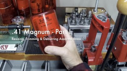 WCChapin | .41 Magnum – Part 1 – Resize, Trim & Deburr Assorted Brass