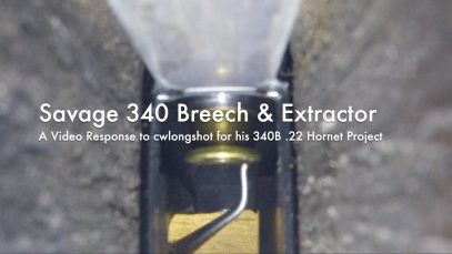 WCChapin | Savage 340 Breech & Extractor – A VR to cwlongshot for his 340B .22 Hornet Project