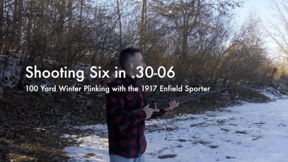 WCChapin | Shooting Six in  .30-06 – 100 Yard Winter Plinking with the 1917 Enfield Sporter
