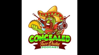 Episode 97 – Concealed Taco Dudes Podcast (audio only)
