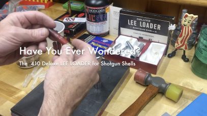 WCChapin | Have You Ever Wondered? The .410 Deluxe LEE LOADER for Shotgun Shells