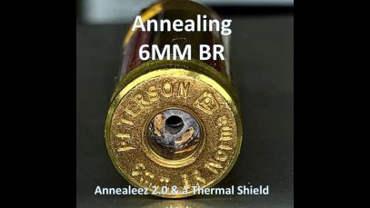 6mm BR Annealing with Hazzbro’s Thermal Shield