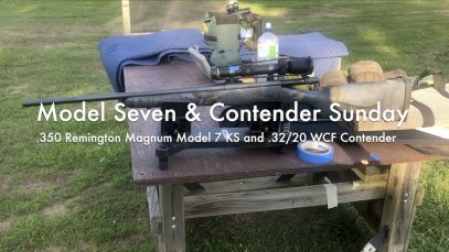 WCChapin | Model Seven & Contender Sunday – 350 Remington Magnum Model 7KS and .32/20 WCF Contender