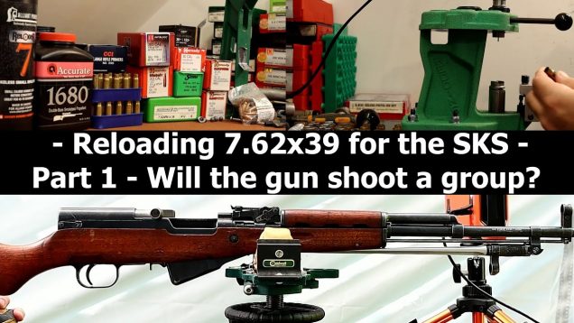 Loading 7.62×39 for the SKS – Getting started and shooting some groups
