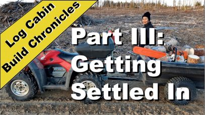 Living In A Cabin On Crown Land.  What It’s Like.