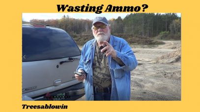 Wasting Ammo?
