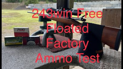 243Win Free Floated Factory Ammo Testing.