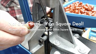 WCChapin | Not a Big Deal…It’s a Square Deal! | .45 Auto on the Rescued Second Hand Dillon Square Deal B